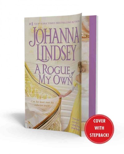 A rogue of my own / by Johanna Lindsey.