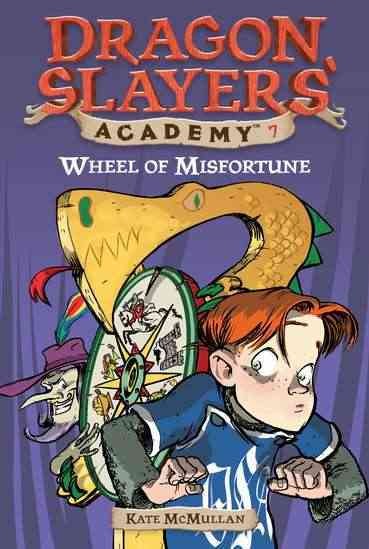 Wheel of misfortune / by Kate McMullan ; illustrated by Bill Basso.