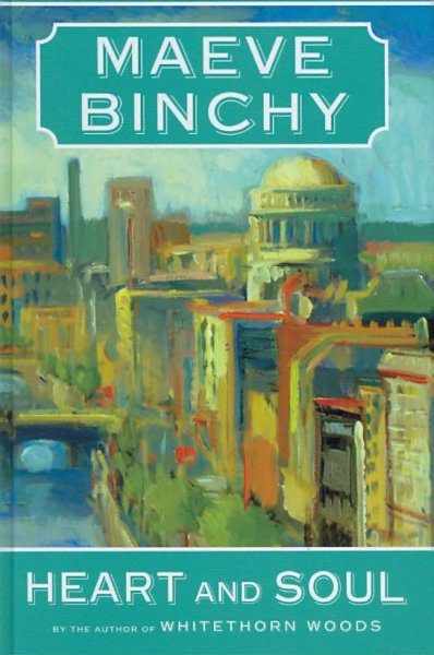 Heart and soul [text (large print)] / Maeve Binchy.