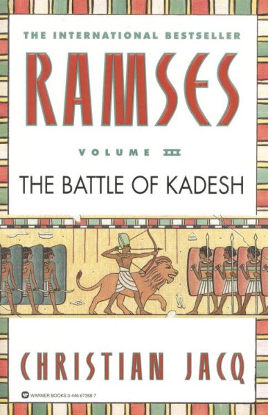 The battle of Kadesh / Christian Jacq. ; translated by Mary Feeney.