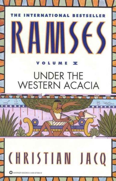 Under the western acacia / Christian Jacq ; translated by Mary Feeney.