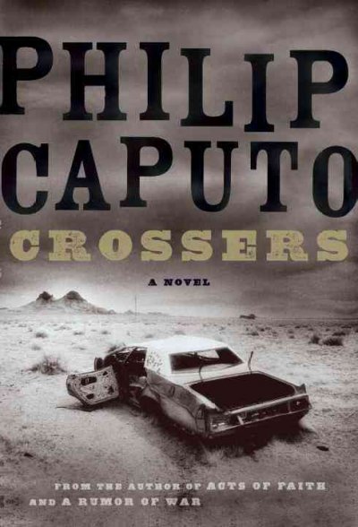 Crossers / Philip Caputo.