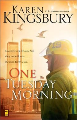 One Tuesday morning / Karen Kingsbury.