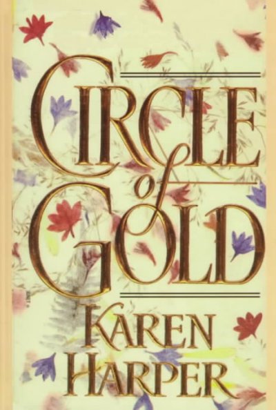 Circle of gold / Karen Harper.