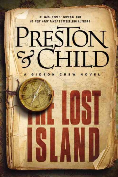 The Lost Island : Gideon Crew / Douglas Preston and Lincoln Child.
