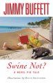 Swine not? : a novel pig tale  Cover Image