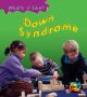 Down Syndrome - What's it Like. Cover Image
