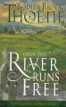 Only the river runs free :  a novel /  Cover Image