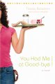 You had me at good-bye  Cover Image