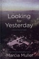 Looking for yesterday : [a Sharon McCone mystery]  Cover Image