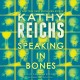 Go to record Speaking in Bones : a novel