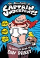 The adventures of Captain Underpants an epic novel  Cover Image