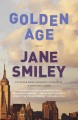 Golden age : Last Hundred Years: A Family Saga Series, Book 3  Cover Image