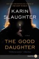 Go to record The good daughter : a novel