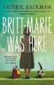 Britt-Marie was here : a novel  Cover Image