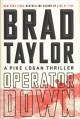 Operator down : a Pike Logan thriller  Cover Image
