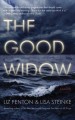 The good widow : a novel  Cover Image