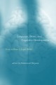 Language, brain, and cognitive development : essays in honor of Jacques Mehler  Cover Image