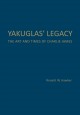 Yakuglas' legacy : the art and times of Charlie James  Cover Image