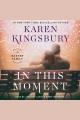 In this moment : a novel  Cover Image