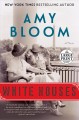 White houses : a novel  Cover Image