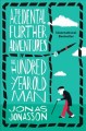 The accidental further adventures of the hundred-year-old man  Cover Image
