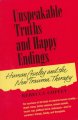 Go to record Unspeakable truths and happy endings : human cruelty and t...
