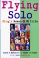 Flying solo : single women in midlife  Cover Image
