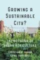 Growing a sustainable city? : the question of urban agriculture  Cover Image