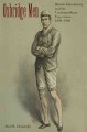 Oxbridge men : British masculinity and the undergraduate experience, 1850-1920  Cover Image