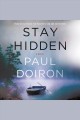 Stay hidden : a novel  Cover Image