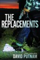 The replacements : a novel  Cover Image