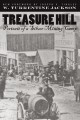 Treasure Hill : portrait of a silver mining camp  Cover Image