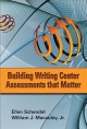 Building writing center assessments that matter  Cover Image