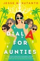 Dial A for Aunties  Cover Image