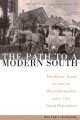 The path to a modern South : northeast Texas between Reconstruction and the Great Depression  Cover Image