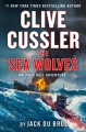 Go to record The sea wolves :  an Isaac Bell adventure
