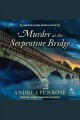 Murder at the Serpentine Bridge Cover Image