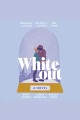 Whiteout : a novel  Cover Image