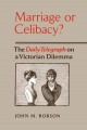 Marriage or celibacy? the Daily telegraph on a Victorian dilemma  Cover Image