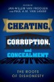 Cheating, corruption, and concealment : the roots of dishonesty  Cover Image